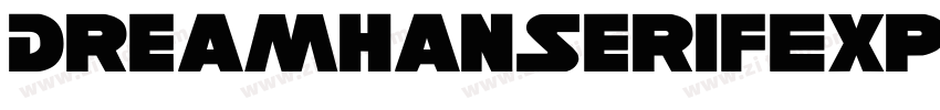 DreamHanSerifExpCN W字体转换